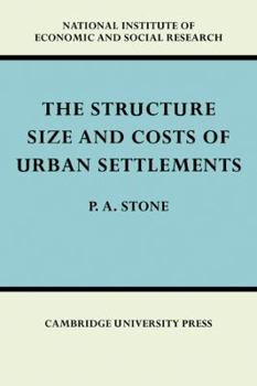 Paperback The Structure, Size and Costs of Urban Settlements Book