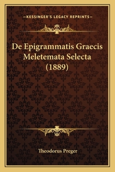 Paperback De Epigrammatis Graecis Meletemata Selecta (1889) [Latin] Book
