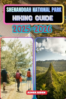 Shenandoah National Park Hiking Guide 2025–2026 (Trailwise: The 2025 Hiking Series)