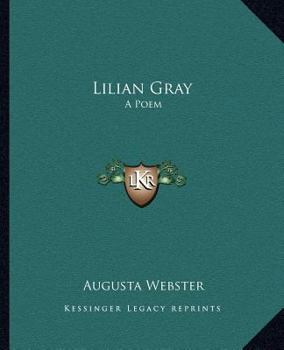 Paperback Lilian Gray: A Poem Book