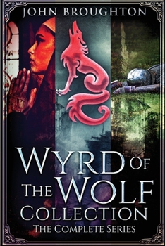 Paperback Wyrd Of The Wolf Collection: The Complete Series Book