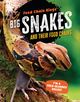 Paperback Big Snakes: And Their Food Chains Book