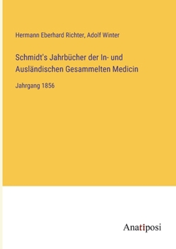 Paperback Schmidt's Jahrbücher der In- und Ausländischen Gesammelten Medicin: Jahrgang 1856 [German] Book