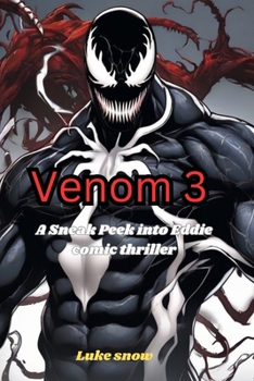 Paperback Venom 3: A Sneak Peek into Eddie comic thriller (Silver Screen Secrets Unleashed) Book