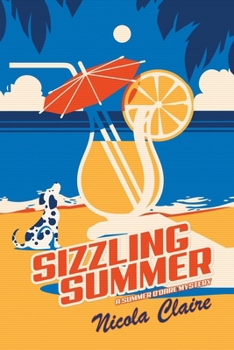 Sizzling Summer (A Summer O'Dare Mystery) - Book #2 of the Summer O'Dare Mysteries