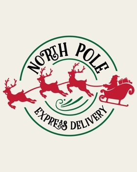 Paperback North Pole Express Delivery: Ultimate Christmas Planner Festive Organiser: Plan and Track Gifts, Cards, Meals, Red sleigh Book