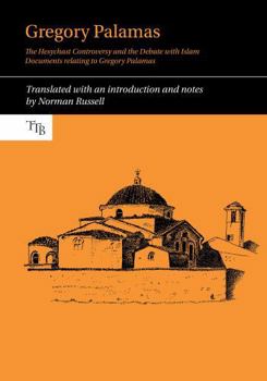 Paperback Gregory Palamas: The Hesychast Controversy and the Debate with Islam Book