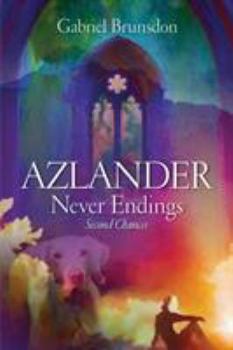 Paperback AZLANDER Never Endings: Second Chances Book