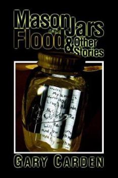 Paperback Mason Jars in the Flood & Other Stories Book