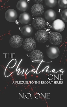 Paperback The Christmas One: Prequel to The Escort Series Book