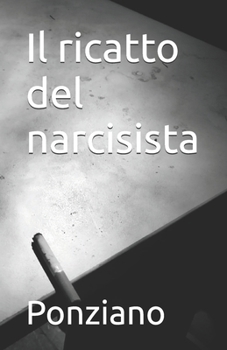 Paperback Il ricatto del narcisista [Italian] Book