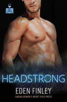 Headstrong - Book #3 of the Vino & Veritas