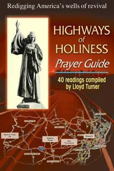 Paperback Highways of Holiness Prayer Guide: Redigging America's Wells of Revival Book