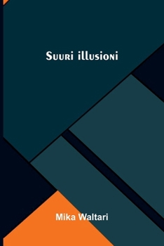 Suuri illusioni (Finnish Edition)