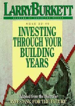 Paperback Investing Through Your Building Years Book