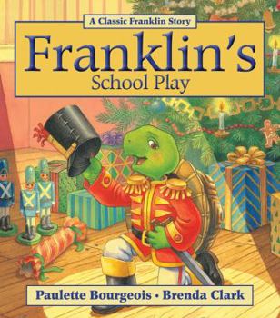 Franklin's School Play (Franklin) - Book  of the Franklin the Turtle