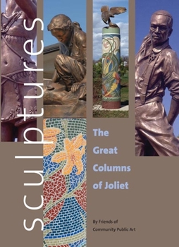 Paperback Sculptures: The Great Columns of Joliet Book
