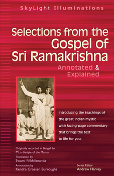 Paperback Selections from the Gospel of Sri Ramakrishna: Annotated & Explained Book