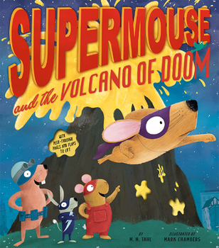 Hardcover Supermouse and the Volcano of Doom Book