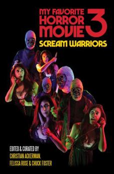 Paperback My Favorite Horror Movie 3: Scream Warriors Book