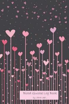 Blood Glucose Log Book : Pocket Note 6 x 9 inch Diabetes, Blood Sugar Monitoring: Daily Readings Write Note For 53 weeks (1 year). Before & After for ... (Health) (Daily Self Test Diary) (Volume 3)