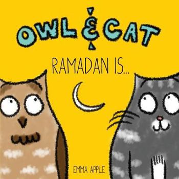 Paperback Owl & Cat: Ramadan Is... Book