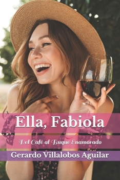 Paperback Ella, Fabiola: Del Café al Buqué Enamorado [Spanish] Book