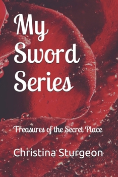 Paperback My Sword Series: Treasures of the Secret Place Book