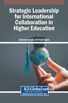 Hardcover Strategic Leadership for International Collaboration in Higher Education Book