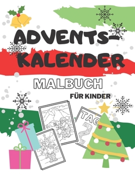 Paperback Adventskalender Malbuch für Kinder: 48 Nummerierte Malvorlagen Countdown für Weihnachten für Kleinkind Geschenk Book
