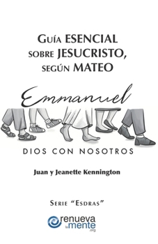 Paperback Guía Esencial Sobre Jesucristo según Mateo: Emmanuel [Spanish] Book