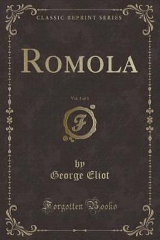 Romola: In three volumes. Vol. 1