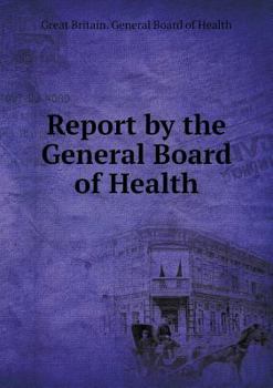 Paperback Report by the General Board of Health Book