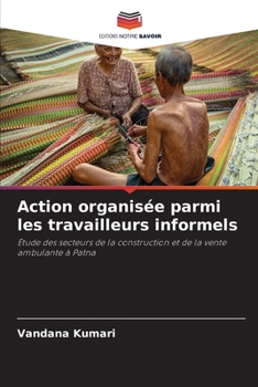 Paperback Action organisée parmi les travailleurs informels [French] Book