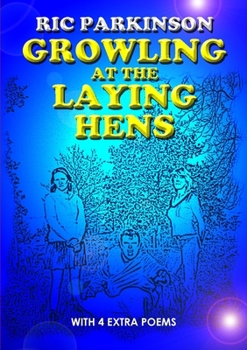Paperback Growling at the Laying Hens (New Edition with 4 extra poems) Book