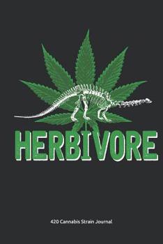 420 Cannabis Strain Journal: Cannabis Strain Rating and Review Book, 100 Pages with 100 Evaluation Sheets for 100 Strain Ratings, White Paper, Matte Softcover