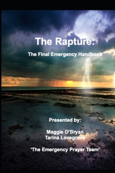 Paperback The Rapture: the Final Emergency: End Times --- Tribulation Book