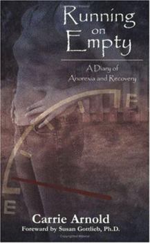 Paperback Running on Empty: A Diary of Anorexia and Recovery Book