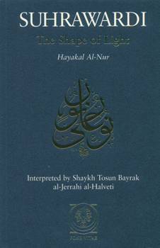 Paperback The Shape of Light: Hayakal Al-Nur Book