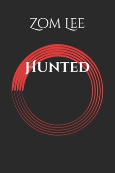 Paperback Hunted: Hunter by name hunter by nature Book