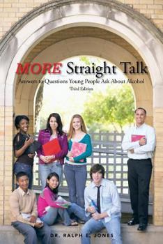 Paperback More Straight Talk: Answers to Questions Young People Ask about Alcohol Book