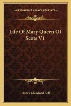 Paperback Life Of Mary Queen Of Scots V1 Book