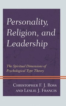 Paperback Personality, Religion, and Leadership: The Spiritual Dimensions of Psychological Type Theory Book