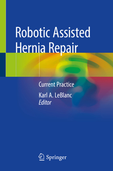 Paperback Robotic Assisted Hernia Repair: Current Practice Book