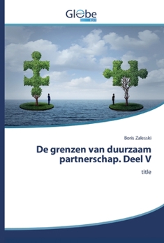 Paperback De grenzen van duurzaam partnerschap. Deel V [Dutch] Book