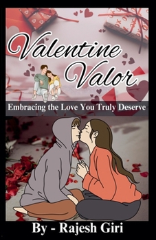 Paperback Valentine Valor: Embracing the Love You Truly Deserve Book