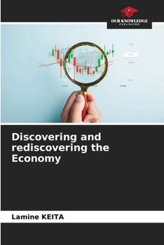 Paperback Discovering and rediscovering the Economy Book