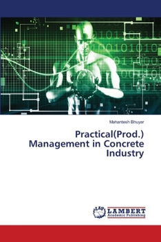 Paperback Practical(Prod.) Management in Concrete Industry Book