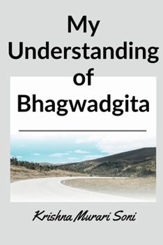 Paperback My understanding of Bhagwadgita Book