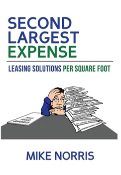 Hardcover Second Largest Expense: Leasing Solutions Per Square Foot Book